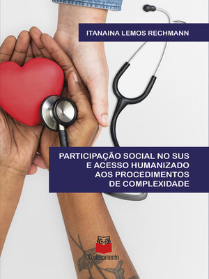 cover image of Participação social no SUS e acesso humanização aos procedimentos de complexidade